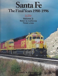 SANTA FE The Final Years 1980-1996, Vol. 2: Belen to California, Texas Lines NEW - Picture 1 of 2
