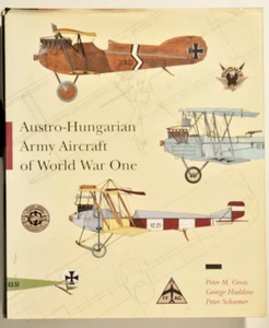 Austro-Hungarian Army Aircraft Of WWI, Peter Grosz Pre-owned, Free Ship to USA - Picture 1 of 3