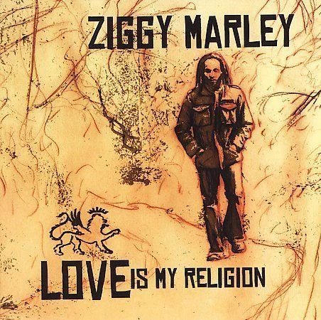 Love Is My Religion by Ziggy Marley (CD, Sep-2006, Tuff Gong)