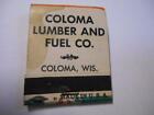 1950&#39;s Coloma Lumber and Fuel Co Phone 9 Coloma Wis EMPTY Matchbook WI