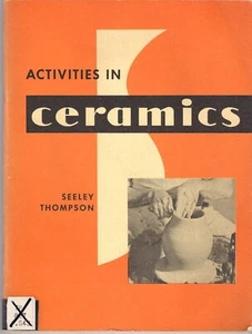 Activities in Ceramics by Seely Thompson (1956 Paperback) - Imagen 1 de 1
