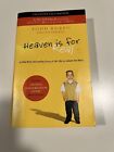 Heaven Is for Real : A Little Boy's Astounding Story of His Trip to Heaven...