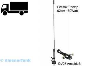 CB FUNK ANTENNE FIRESTIK PRINZIP 62cm DV27 SCANIA VOLVO AXOR ACTROS Fuß & Kabel - Bild 1 von 1