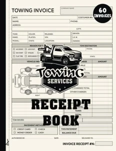 Towing Services Receipt Book: Tow Truck Invoice Record Book| 60 Work Orders and - Picture 1 of 1