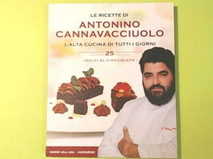DOLCI AL CIOCCOLATO LE RICETTE DI ANTONINO CANNAVACCIUOLO