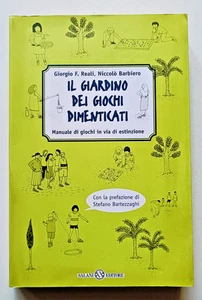 IL GIARDINO DEI GIOCHI DIMENTICATI, Reali - Barbiero, 1a ed Salani 2002. - Imagen 1 de 9