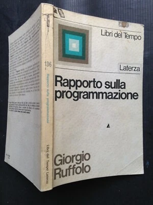 Ruffolo, RAPPORTO SULLA PROGRAMMAZIONE, Laterza Libri del Tempo 136, 1973 - Immagine 1 di 2