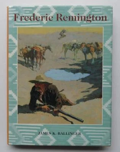 (388) Frederic Remington by James K. Ballinger Library of American Art HB 1989 - Picture 1 of 10
