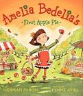 Amelia Bedelia's First Apple Pie, Parish, Herman