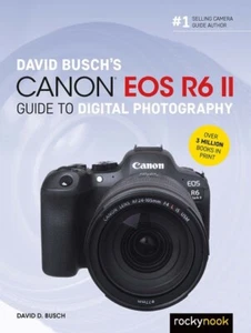 David Busch Canon EOS R6 II Camera Guide to Digital Photography Book~464 pgs~NEU - Bild 1 von 1