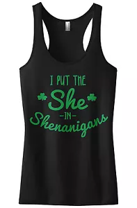 Threadrock Women's I Put the She in Shenanigans Racerback Tank Top Irish Pride - Picture 1 of 10