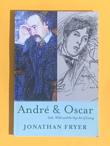 Andre and Oscar: Gide, Wilde, and the Gay Art of Living - Imagen 1 de 1