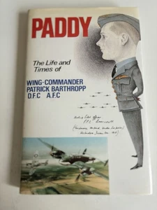 PADDY The Life and Times of Wing-Commander Patrick Barthropp, SIGNED 1st Edition - Picture 1 of 8