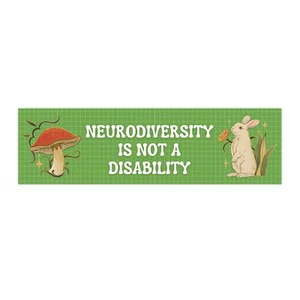 Neurodiversity Is Not A Disability Bumper Sticker - Picture 1 of 4