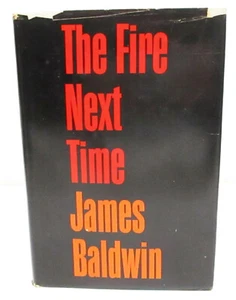 THE FIRE NEXT TIME by JAMES BALDWIN 1963 HCDJ 15TH PRINT - CIVIL RIGHTS / RACISM - Picture 1 of 10