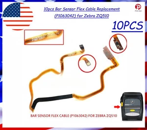 10pcs Bar Sensor Flex Cable Replacement (P1063042) for Zebra ZQ510 - Picture 1 of 6