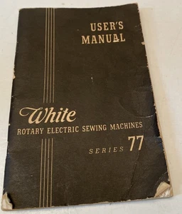 Vintage White Rotary Electric Sewing Machines User Manual Series 77 - Picture 1 of 6