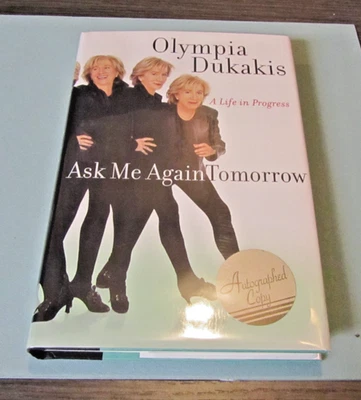 Ask Me Again Tomorrow Olympia Dukakis 2003 Signed Stated 1st Edition HCDJ Foto 1 de 4