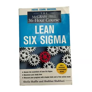 Lean Six Sigma Book The McGraw-Hill 36 Hour Course McGraw-Hill 36-Hour C GOOD - Foto 1 di 7