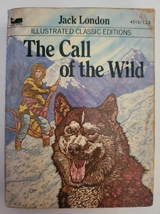 The Call of the Wild Jack London 1979 Moby books Illustrated Classic Editions - Picture 1 of 18