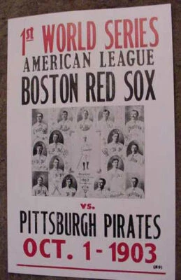 BOSTON RED SOX 1903 1ST WORLD SERIES BASEBALL POSTER NR Pittsburgh Pirates 1900s - Image 1 of 2