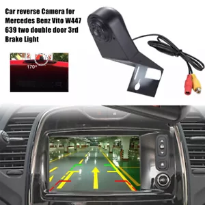 Car Rear Camera For Mercedes Benz Vito W447 639 Two Double Door 3rd Brake Light - Picture 1 of 11