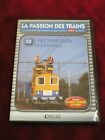 DVD N°52 La Passion des Trains / Editions Atlas / L'électrification de la France
