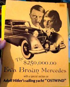 THE $250,000 EVA BRAUN MERCEDES AND ADOLF HITLER'S SAILING YACHT "OSTWIND" - Picture 1 of 7