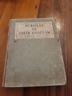 The Rubaiyat of Omar Khayyam - The Astronomer - Poet of Persia - 1900 Hardcover