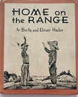 Home on the Range by Berta & Elmer Hader Vintage 1955 HC ex-library Cowboys