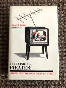 "Television Pirates" by Robert Cooper, HC, TVRO, Pirate TV, Ham Radio Interest - Picture 1 of 6