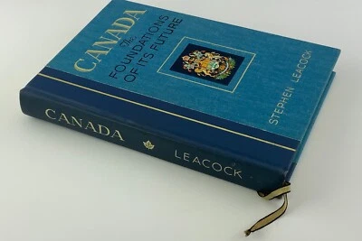 Canada The Foundations of Its Future Stephen Leacock 1941 Hardcover HH519 - Image 1 of 4