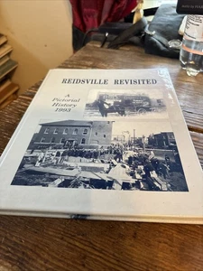 Reidsville NC Revisited: A Pictorial History (Hardback) 1993 by DeLapp, Mike., - Picture 1 of 8