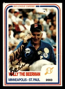 2003 WALLY THE BEERMAN - Big Leauge Card #0462 Autographed Signed Auto - Picture 1 of 2