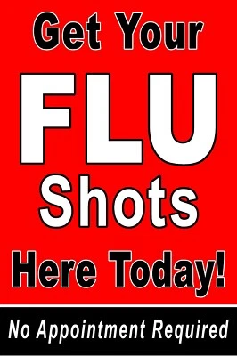 Get your Flu Shots Here Today No Appointment Required Advertising Poster Sign - Image 1 of 3