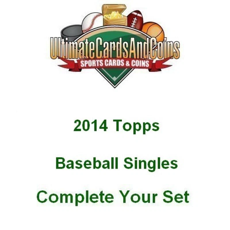 2014 Topps Baseball Singles 441-661 Complete Your Set - Image 1 of 1