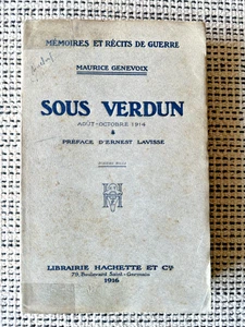 Maurice Genevoix * Sous Verdun / Août-Octobre 1914 * Hachette 1916 (V. Censurée) - Foto 1 di 7