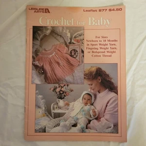 Leisure Arts Leaflet #877 Crochet for Baby - Picture 1 of 2