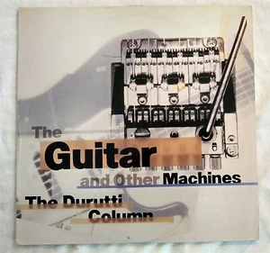 CRANIUM'S The Durutti Column THE GUITAR AND OTHER MACHINES orig Uk FACTORY Lp - Picture 1 of 9
