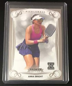 2023 Leaf Premier Edition Pickleball Base #9 Anna Bright XRC