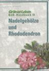BdB-Handbuch / Nadelgehölze, Rhododendron und Heidepflanzen