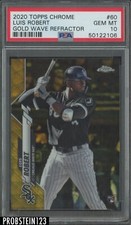 2020 Topps Chrome Gold Wave Refractor #60 Luis Robert RC Rookie /50 PSA 10