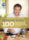 Raymond Blanc My Kitchen Table: 100 Recipes for Entertaining (Taschenbuch)