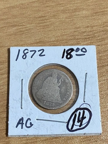1872 Seated Dime 10c, 99 Cent shipping Cover