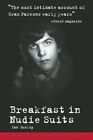 Breakfast in Nudie Suits, Paperback by Dunlop, Ian, Like New Used, Free P&P i...