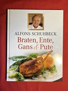 Braten, Ente, Gans & Pute | Alfons Schuhbeck | Kochbuch - Bild 1 von 2