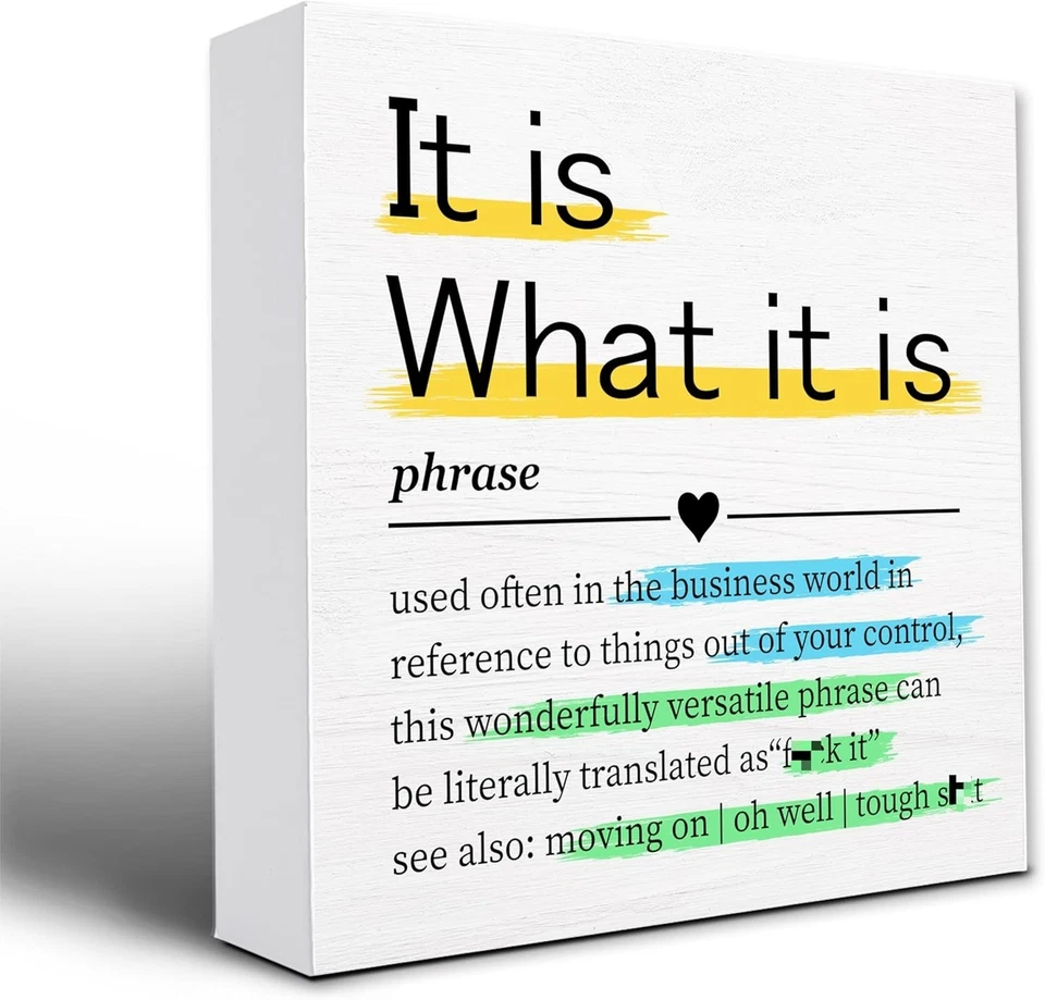 Funny Office Desk Decorations, It Is What It Is Wooden Plaque Sign Box For Desk - Image 1 of 4