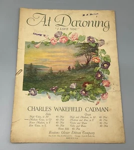 Sheet Music At Dawning I Love You 1924 Charles Wakefield Cadman - Picture 1 of 7