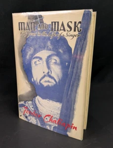 1932 Man And Mask Forty Years In The Life Of A Singer, Feodor Chaliap HC DJ - Imagen 1 de 5