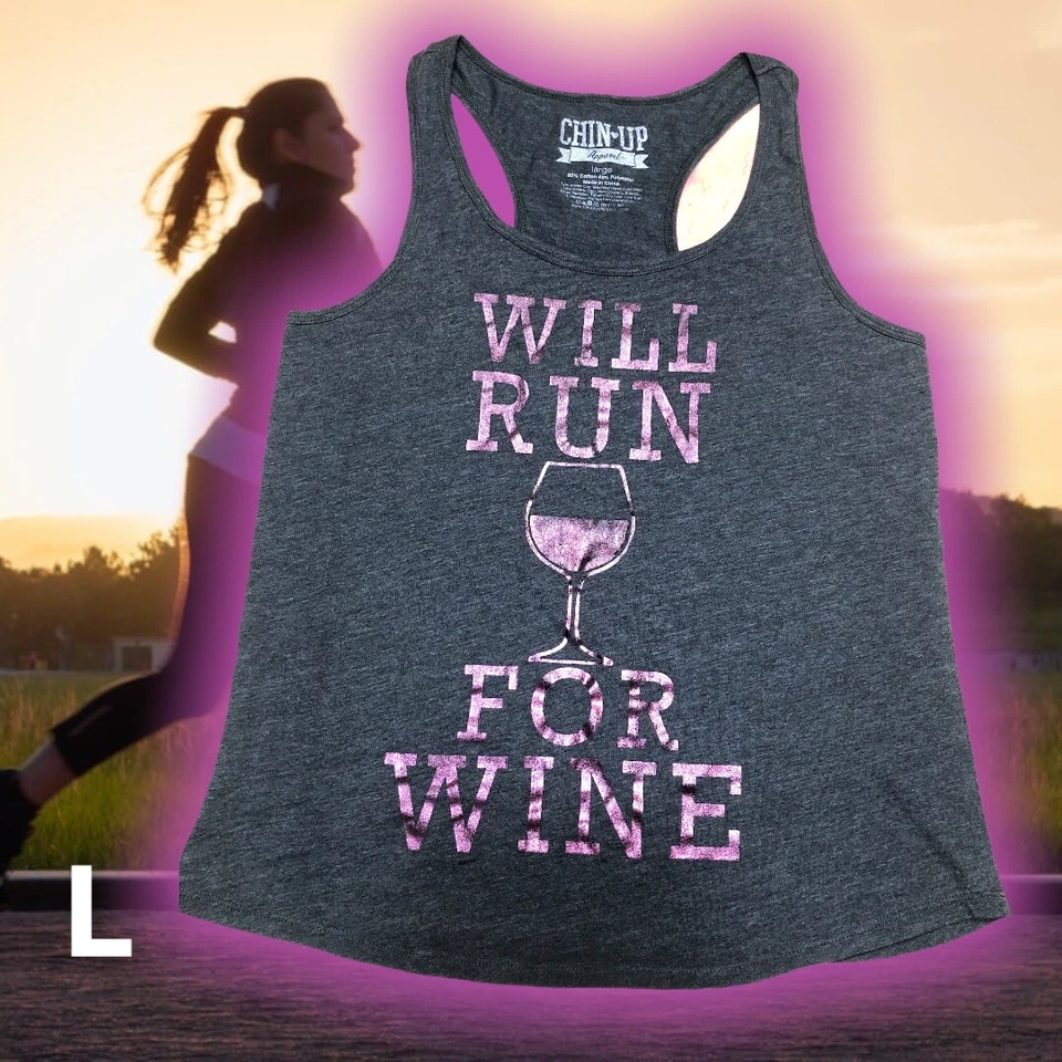 Camiseta sin mangas para mujer Chin Up Apparel talla L espalda deportiva ¡funcionará por vino! Divertido Foto 1 de 4